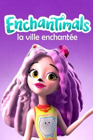 Enchantimals: La Ville Enchantée poster