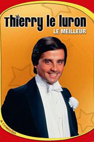 Thierry Le Luron - Le meilleur poster