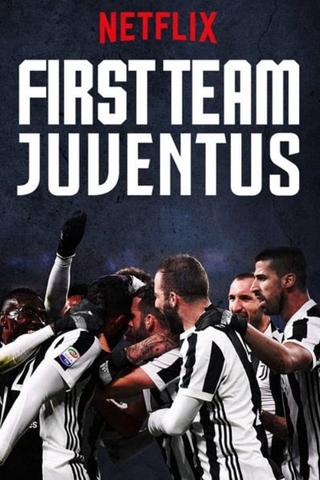 First Team: Juventus poster