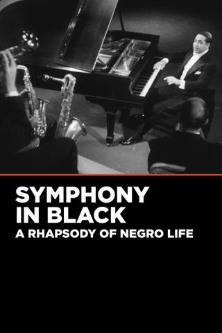Symphony in Black: A Rhapsody of Negro Life poster