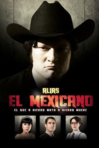 Alias el Mexicano poster