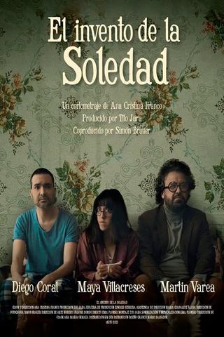 The invention of Soledad poster