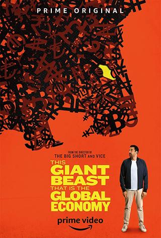 This Giant Beast That is the Global Economy poster