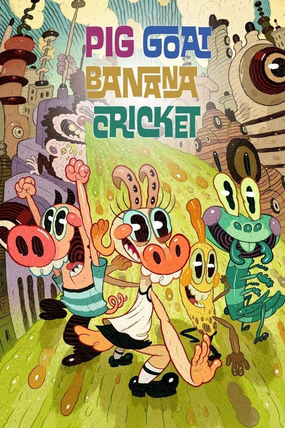 Pig Goat Banana Cricket poster