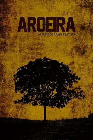 Aroeira poster
