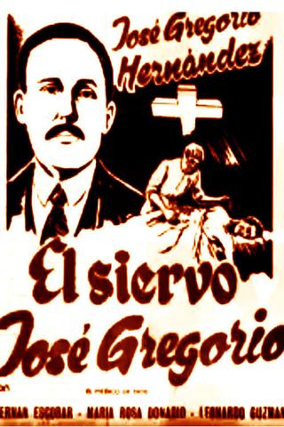 El Siervo José Gregorio (El Medico de Dios) poster