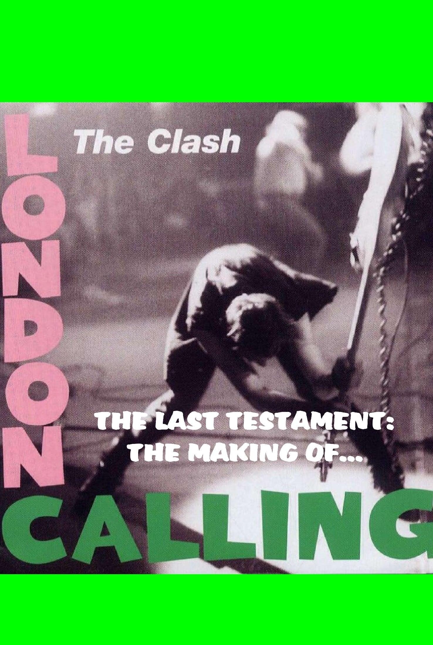 The Clash: The Last Testament - The Making of London Calling poster