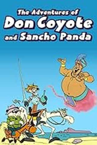 The Adventures of Don Coyote and Sancho Panda poster