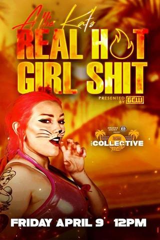 GCW Allie Kat's Real Hot Girl Shit poster