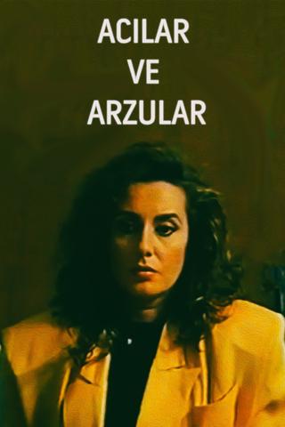 Acılar ve Arzular poster