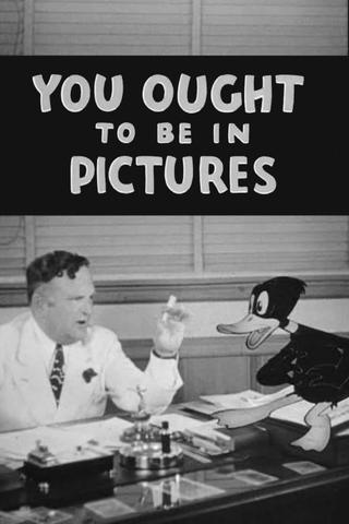 You Ought to Be in Pictures poster