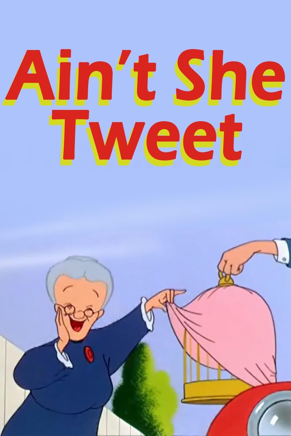 Ain't She Tweet poster