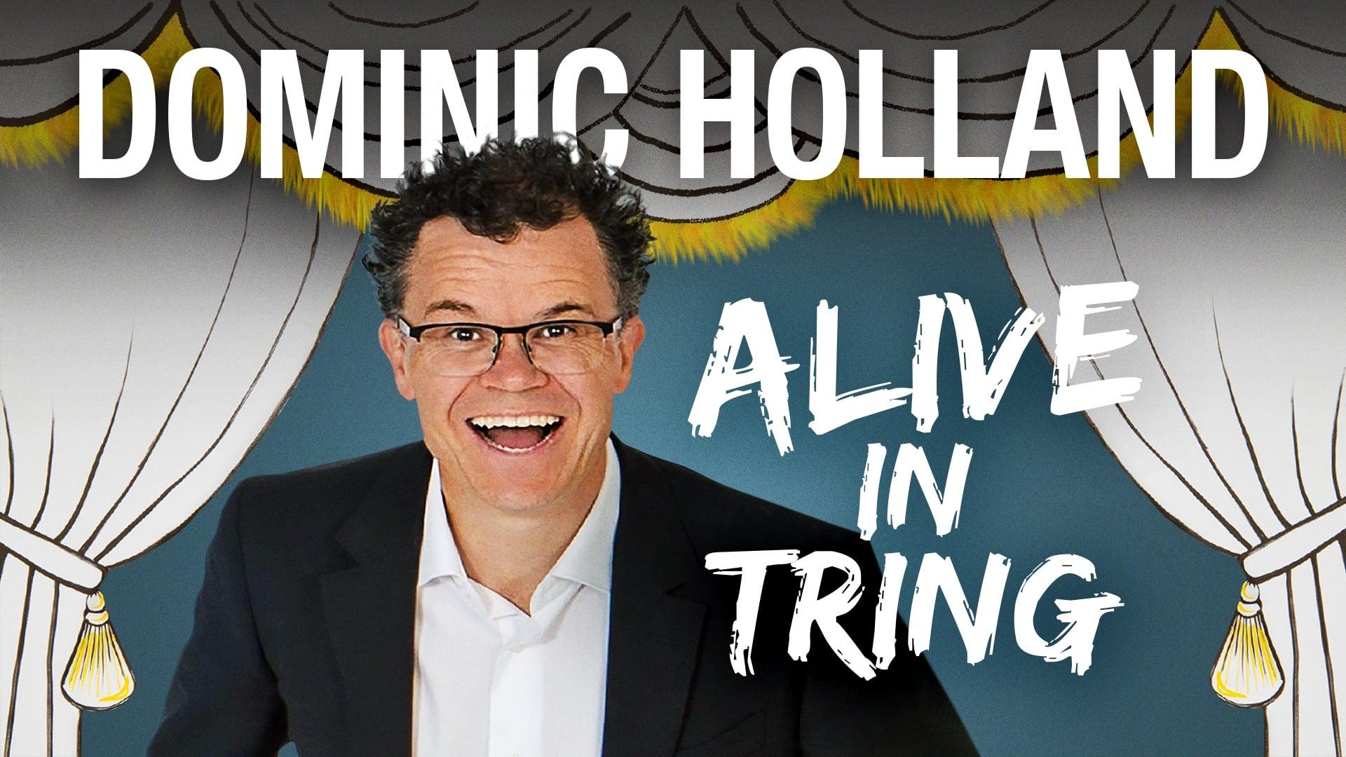 Dominic Holland: Alive in Tring backdrop