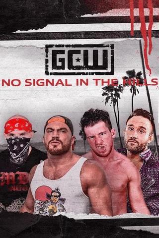 GCW: No Signal In The Hills poster