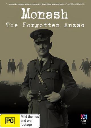 Monash: The Forgotten Anzac poster