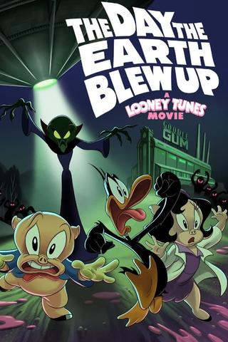 The Day the Earth Blew Up: A Looney Tunes Movie poster