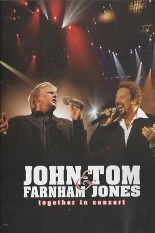 John Farnham & Tom Jones: Together  in Concert poster