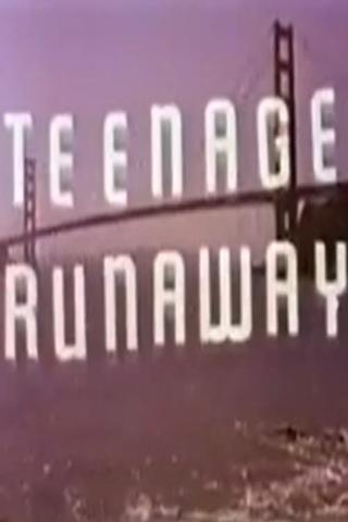 Teenage Runaway poster
