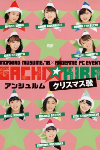 Morning Musume.'16 × ANGERME FC Event "Gachi☆Kira Christmas Sen" - ANGERME poster