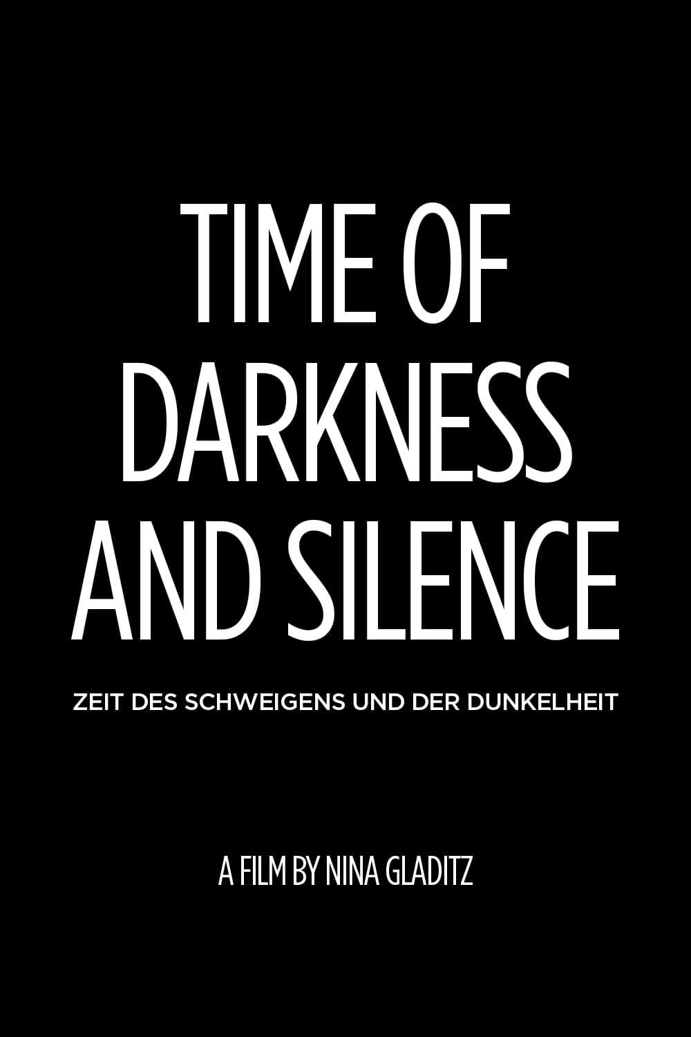 Time of Darkness and Silence poster