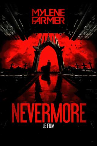 Mylène Farmer : Nevermore - Le film poster