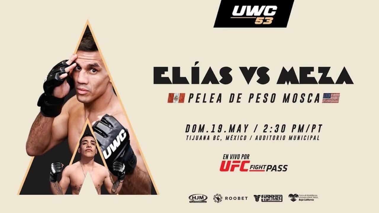 UWC 53: Elias vs. Meza backdrop