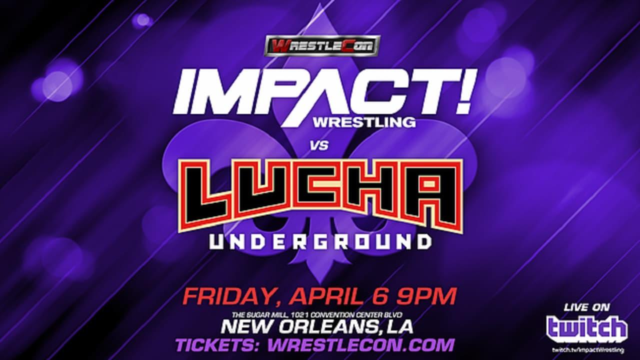Impact Wrestling vs. Lucha Underground 2018 backdrop