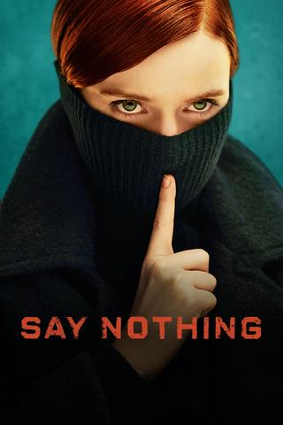 Say Nothing poster