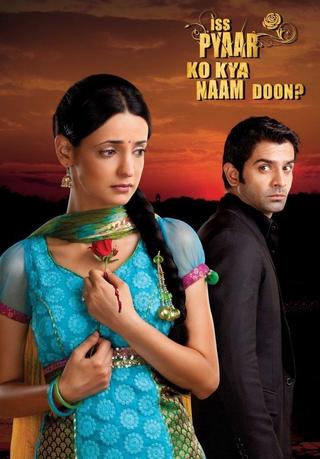 Iss Pyaar Ko Kya Naam Doon? poster