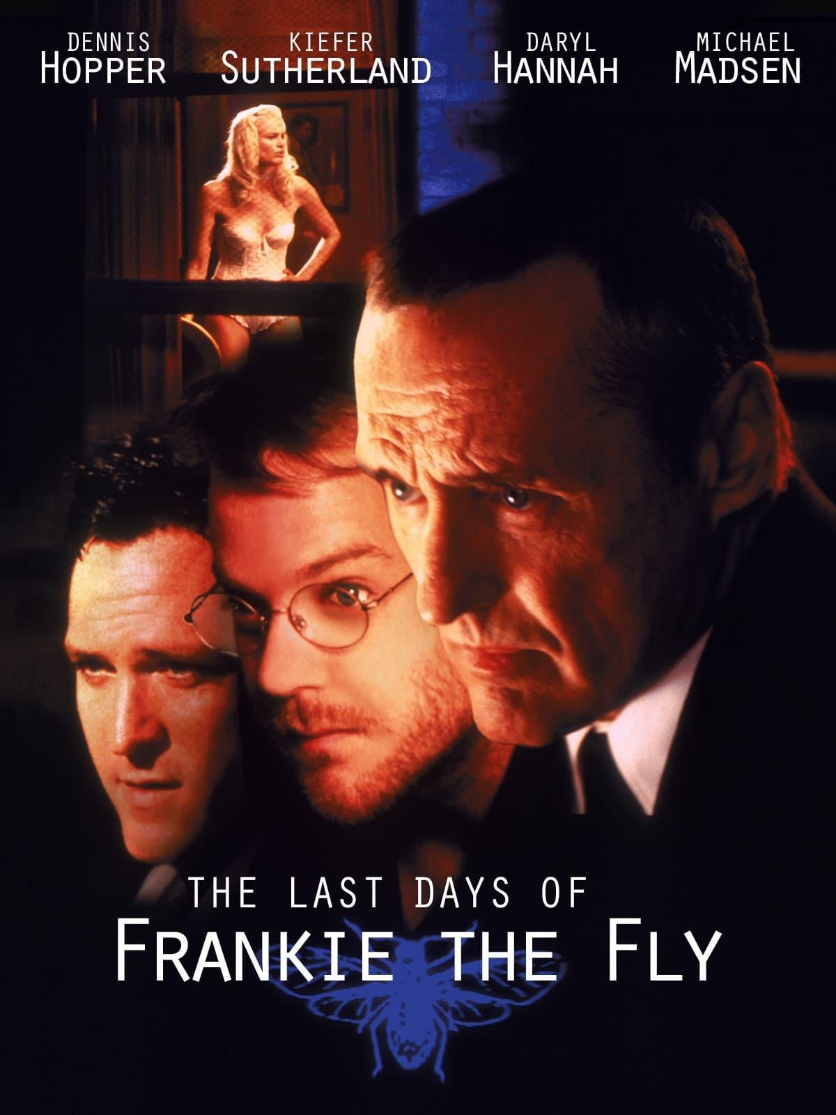 The Last Days of Frankie the Fly poster