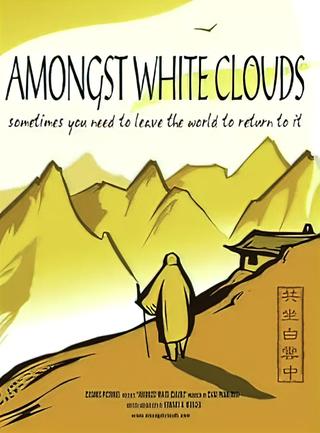 Amongst White Clouds poster