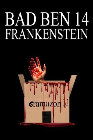 Bad Ben: Frankenstein poster