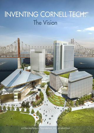 Inventing Cornell Tech: The Vision poster