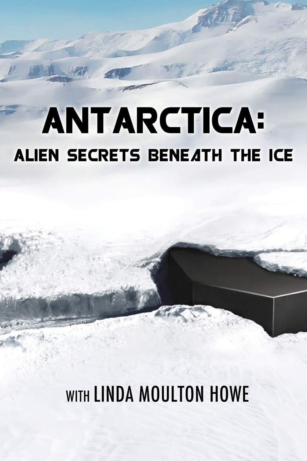 Antarctica: Alien Secrets Beneath the Ice poster