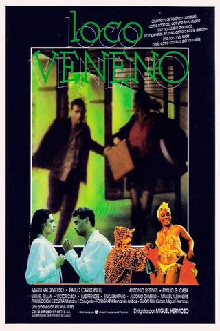 Loco veneno poster