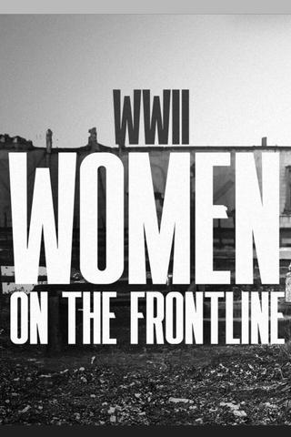 WWII Women on the Frontline poster