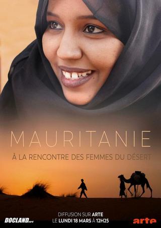 Mauritanie, à la rencontre des femmes du désert poster