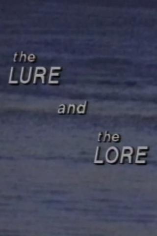 The Lure and the Lore poster