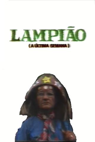 Lampião (A Última Semana) poster
