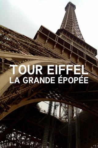 Tour Eiffel : La Grande Épopée poster