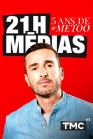 21H médias : 5 ans de #METOO poster