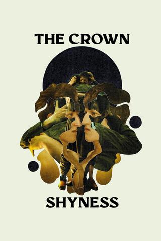 The Crown Shyness poster
