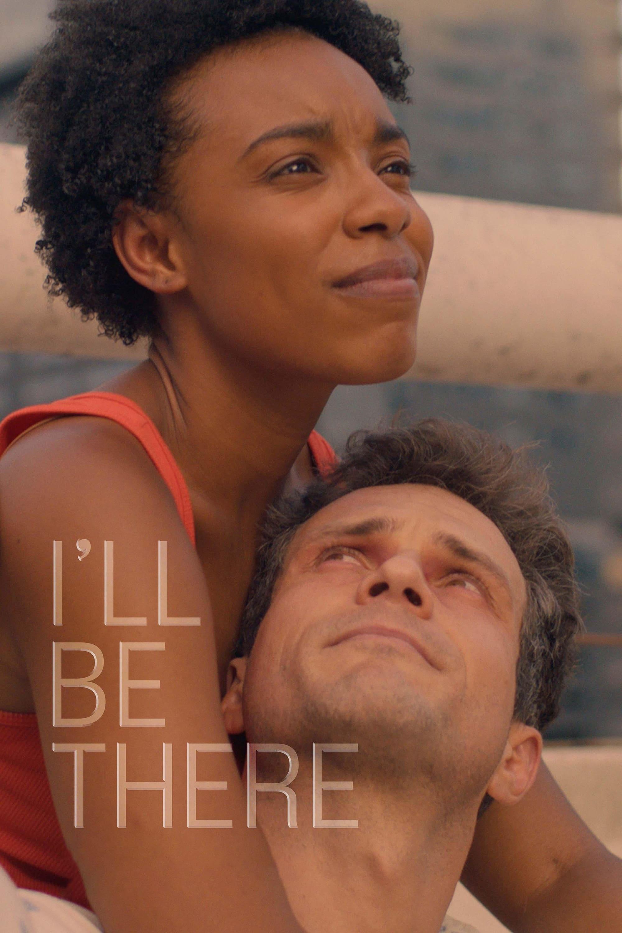 I'll Be There poster