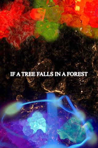 If a Tree Falls in a Forest poster