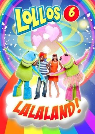 Lollos 6: Lalaland! poster