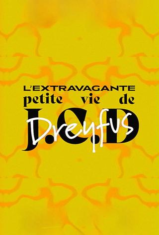 The Extravagant Little Life of Jean-Claude D. Dreyfus poster