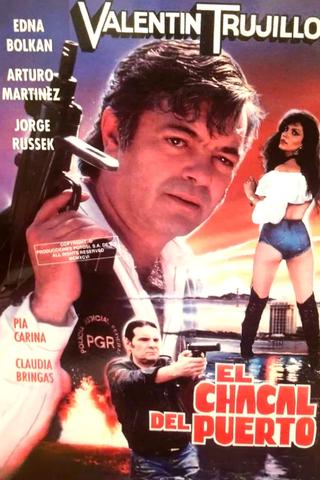 El Chacal Del Puerto poster