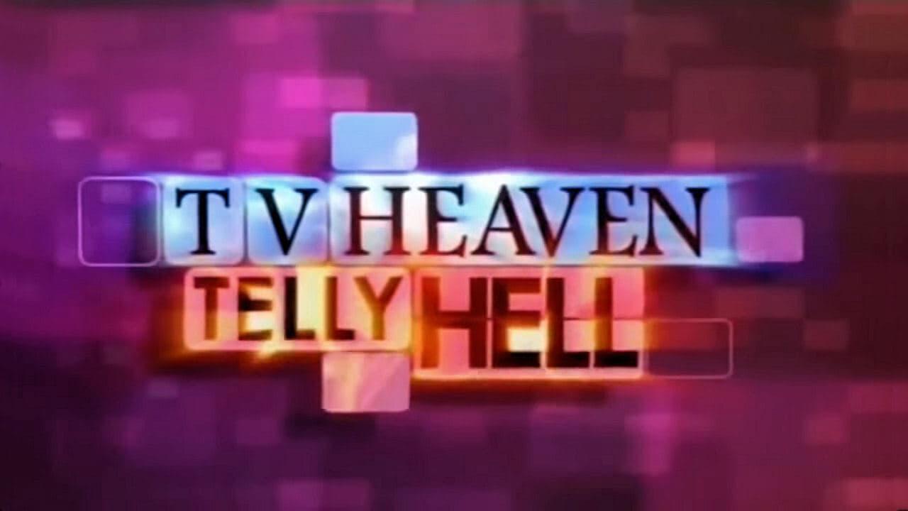 TV Heaven, Telly Hell backdrop