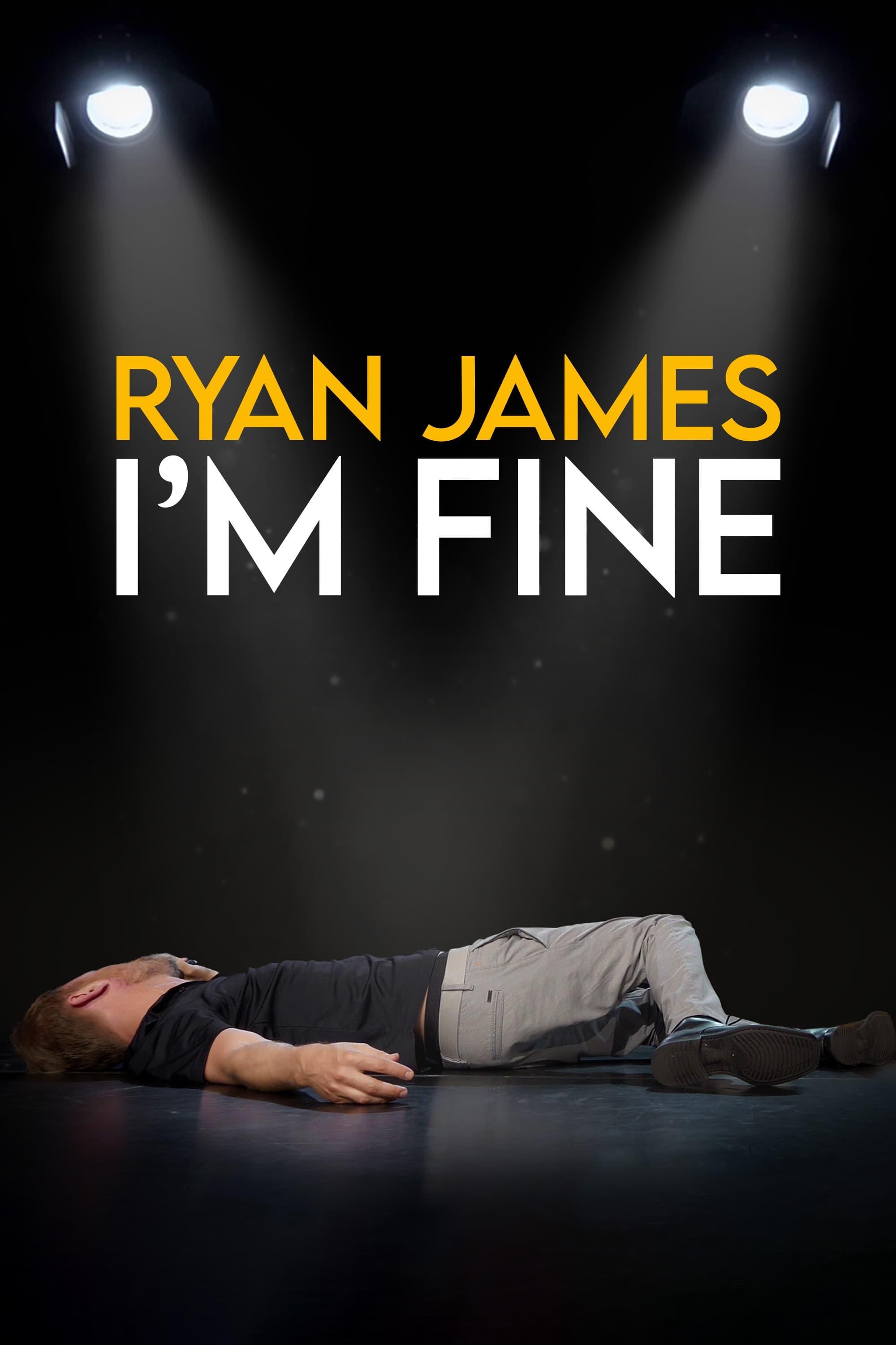 Ryan James: I'm Fine poster