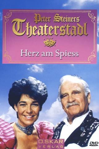 Peter Steiners Theaterstadl - Herz am Spieß poster